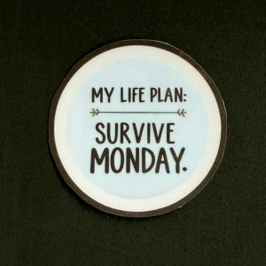 Naklejka / Napis "My life plan - survive monday"